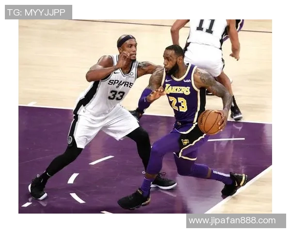 湖人队与马刺队精彩对决集锦回顾展现篮球魅力与团队精神